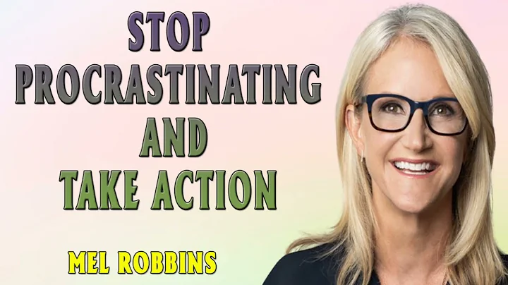 Stop Procrastinating and Take Action with Mel Robbins