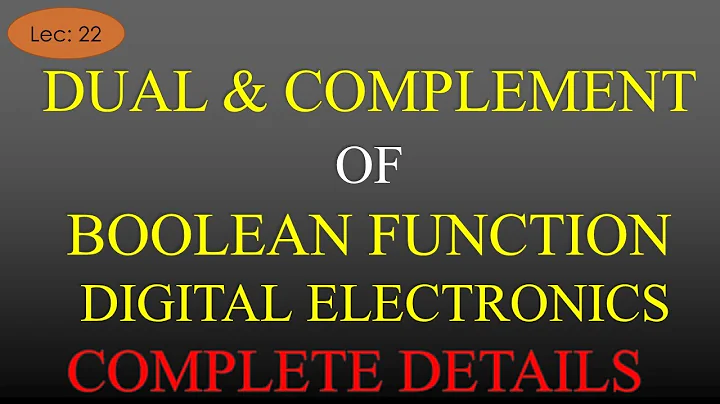 Lec-22 Dual of Boolean expressions | Complement of Function | DE or STLD | R K Classes | Hindi |