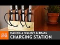 Making a Charging Station from Walnut & Brass | I Like To Make Stuff