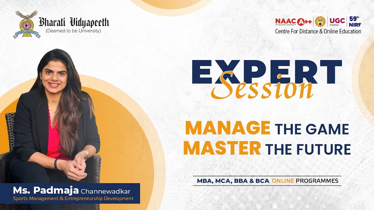 Expert Session: Manage the game , Master the future By Ms. Padmaja Channewadkar