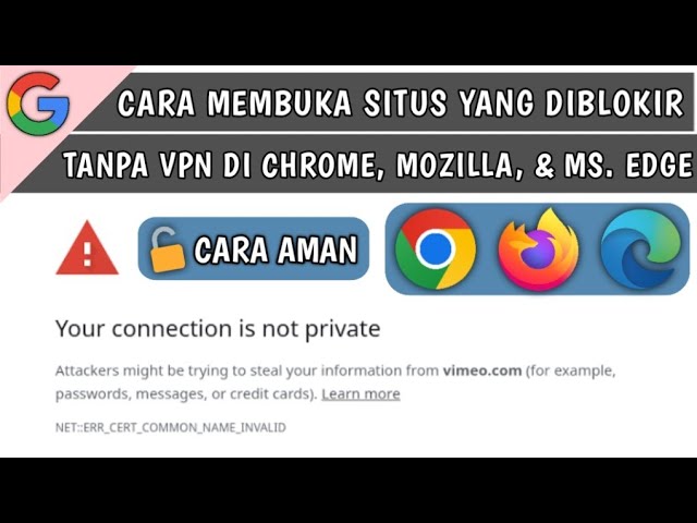 Cara Membuka Situs yang Diblokir Tanpa VPN di Google Chrome, Mozilla Firefox dan Microsoft Edge class=