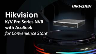 K/V Pro Series NVR with AcuSeek for Convenience Store