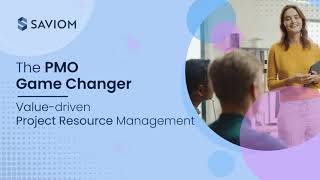 The PMO Game-Changer- Value Driven Project Resource Management