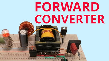 Building a Forward Converter and Experimenting with it
