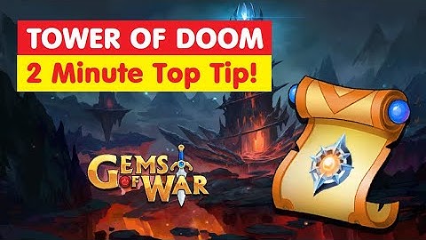 Gems of War Tower of Doom 2 Minute Top Tip! Here