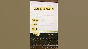 Auto Lock Your PC When You Walk Away!