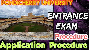Pondicherry University entrance exam procedure and application form details