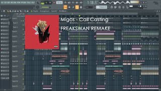 Migos - Call Casting [FL Studio Remake][Free FLP Download]