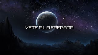 VETE A LA FREGADA - Eslabon Armado (LETRAS)