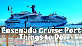 ENSENADA MEXICO 10/9/22 | THINGS TO DO IN CRUISE PORT | WALKING AROUND TOWN | CARNIVAL RADIANCE