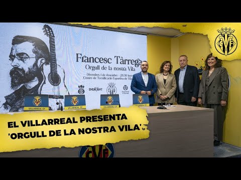 El Villarreal CF presenta 'Orgull de la nostra Vila