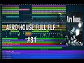 [FREE FLP][AFRO HOUSE][Deep House] Fl STUDIO FUll Template #81
