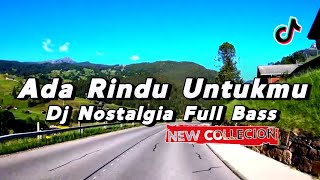 DJ Ada Rindu UntukmuKapan Lagi Kita Berbincang DJ Nostalgia Viral 2023 Full Bass By Gabriel Studio