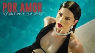 Lidia Buble feat. Mabel Yeah - Por Amor (Adrian Funk X OLiX Remix)