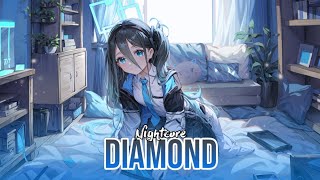 NIGHTCORE DIAMOND ( LYRICS)