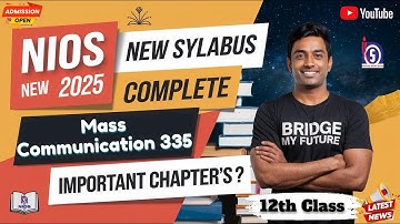 NIOS 12th Mass Communication (335) New Syllabus 2025 | Full Details & Exam Guide! #newsyllabus #new