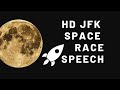 JFK Space Race FULL Speech HD Audio 1962