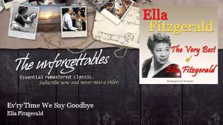 Ella Fitzgerald - Ev&#39;ry Time We Say Goodbye