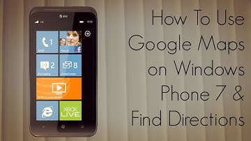 How to Use Google Maps on Windows Phone 7 & Find Directions - PhoneRadar