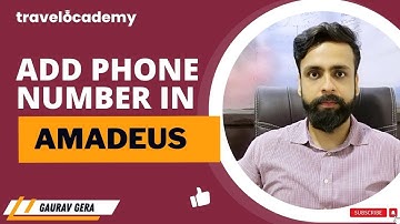 Amadeus Session 6 | How to add phone number & email address to PNR | GDS Travel Training | IATA