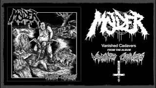MOLDER 'Vanished Cadavers' [Full Album]