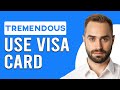 How To Use Tremendous Visa Card How Do I Use Tremendous Visa Card How To Use Tremendous Visa Card How Do I Use Tremendous Visa Card