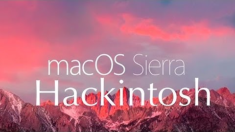 How to Install macOS Sierra 10.12 Hackintosh Z97 H97 H87 UEFI (In-depth Guide)