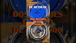 ✨ ¡Relojes de $500,000 con LUCES interiores! 🤯 De Bethune es OTRO NIVEL ⌚️💎
