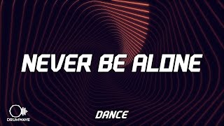 Becky Hill x Sonny Fodera - Never Be Alone