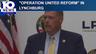 Operation United Reform leads to 140 arrests in Lynchburg