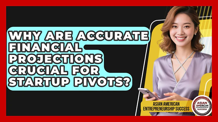 Why Are Accurate Financial Projections Crucial For Startup Pivots?