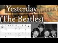 YESTERDAY - The Beatles - Full Tutorial with TAB - Fingerstyle Guitar