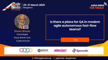 Is there a place for QA in modern agile autonomous fast-flow teams? - Sheen Brisals #AgileIndia 2025
