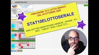 PREVISIONE 10 e LOTTO SERALE DAL 25/10/2025 - WEB APP STAT10ELOTTOSERALE SMARTPHONE, PC, MAC, IPAD