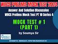 Answer And Solution Discussion by Soumya Sir WBCS Prelims Mock Test PT 10 Series 4