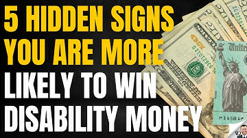 5 Hidden Signs You Will Win Disability Benefits