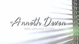 Balasan lagu Fiersa Bersari_Waktu yang salah_(Cover Anneth Deven)