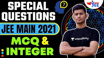 Special Questions of Physics for JEE Main 2021 | JEE Physics | Super JEE | Saurabh Maurya