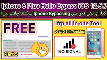 Iphone 6 plus  ICLOUD Bypassing in 2025 Free with Ifrp all in one tool | iOS 12.5.7 | Part 5/7