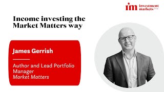 Income investing the Market Matters way 