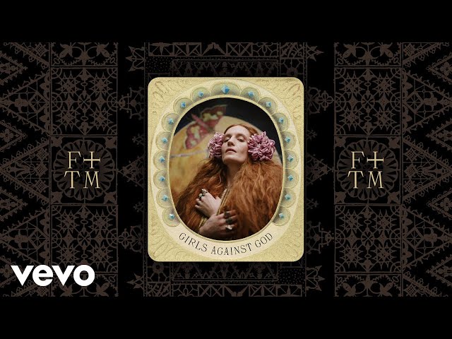 Florence + The Machine - Girls Against God