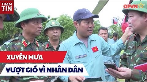 Xuyên mưa vượt lũ: Bộ đội đáp trực thăng tiếp tế vùng bị cô lập ở Nghệ An