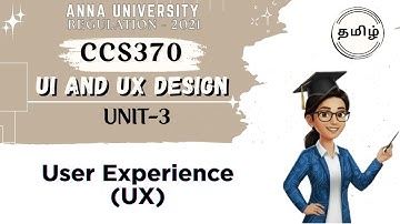 User Experience (UX) in UI and UX design in tamil||Anna University regulation 2021.