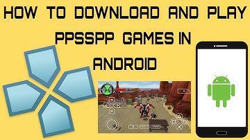 How to download and play PSP Games on Android with PPSSPP Emulator