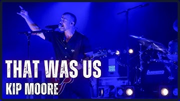 Kip Moore - That Was Us (Live at Commodore Ballroom)