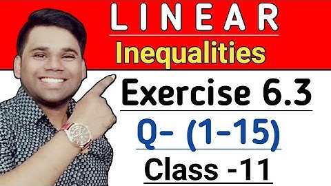 Chapter 6 Exercise 6.3 (Q1-Q15 ) Linear Inequalities || Class 11 Maths || Ncert || Ravi Sir ||