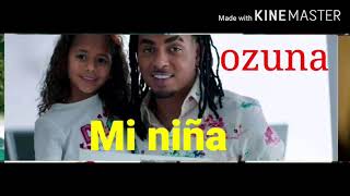 Ozuna -  Mi Niña