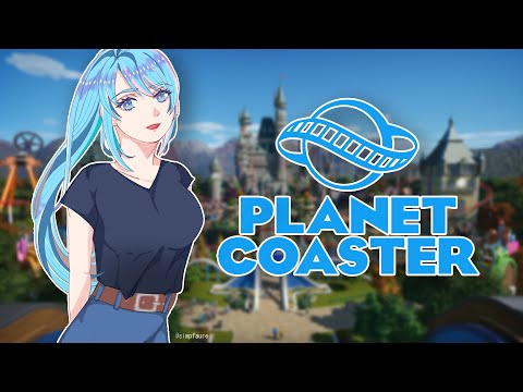 【Planet Coaster】THEME PARKS THEME PARKS THEME PARKS !!!