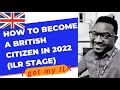 HOW TO GET INDEFINITE LEAVE TO REMAIN IN U.K. & BECOME A BRITISH in 2022|| I got my ILR in 3 days.