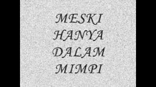 Chotta - Meski Hanya Dalam Mimpi (Lyrics)